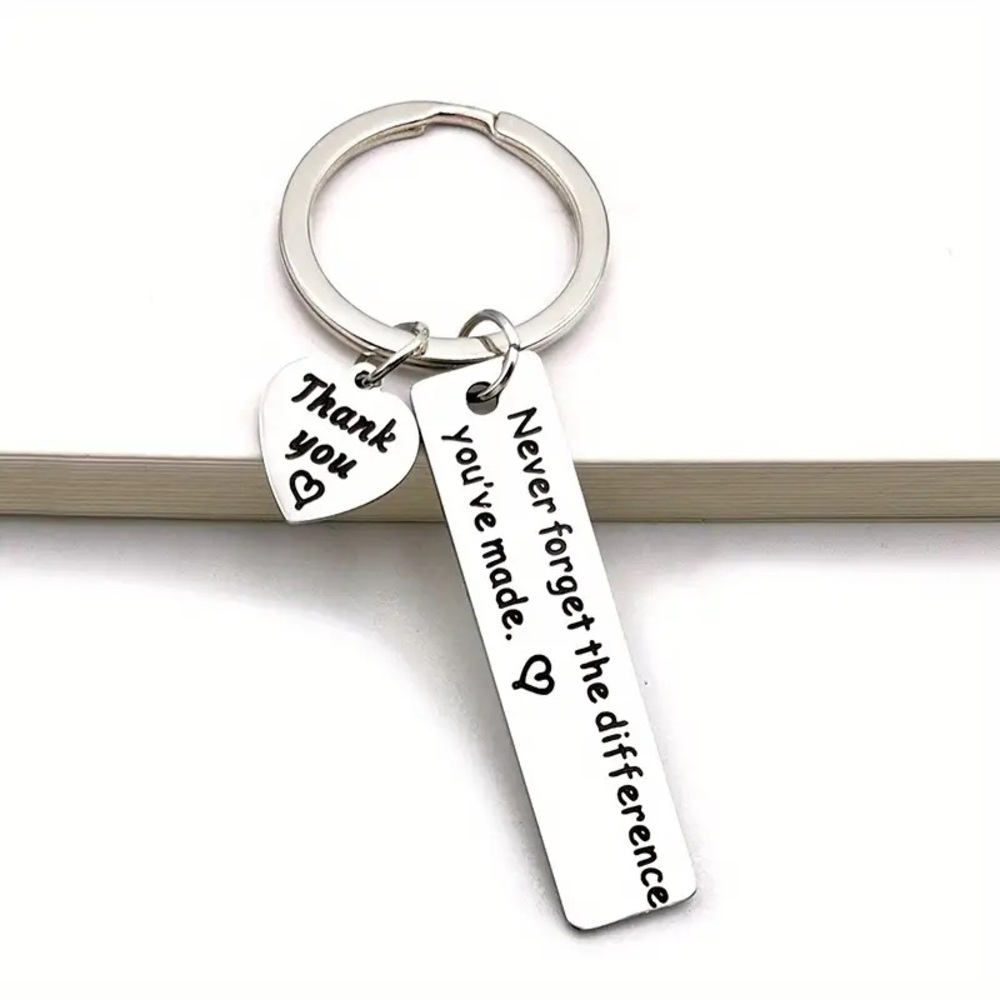 NEVER FORGET THE DIFFERENCE YOU HAVE MADE KEYCHAIN